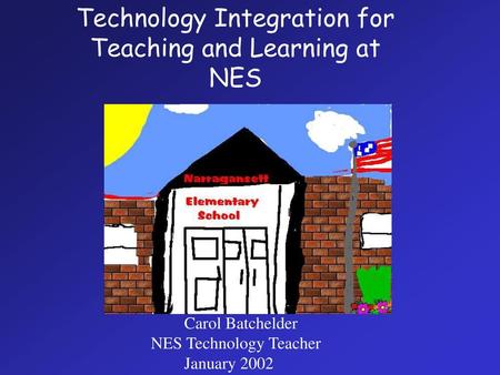 Technology Integration for Teaching and Learning at NES