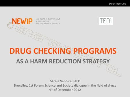 DRUG CHECKING PROGRAMS AS A HARM REDUCTION STRATEGY