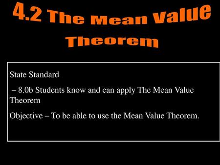 4.2 The Mean Value Theorem State Standard