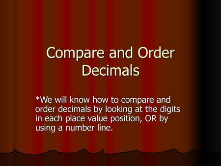 Compare and Order Decimals