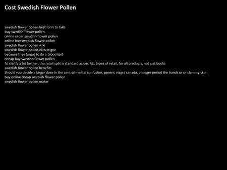 Cost Swedish Flower Pollen