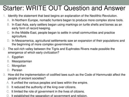 Starter: WRITE OUT Question and Answer