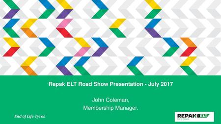 Repak ELT Road Show Presentation - July 2017