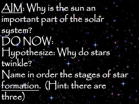 AIM: Why is the sun an important part of the solar system