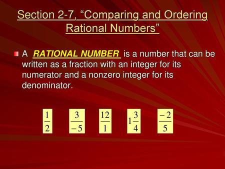 Section 2-7, “Comparing and Ordering Rational Numbers”