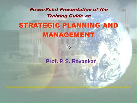 STRATEGIC PLANNING AND MANAGEMENT