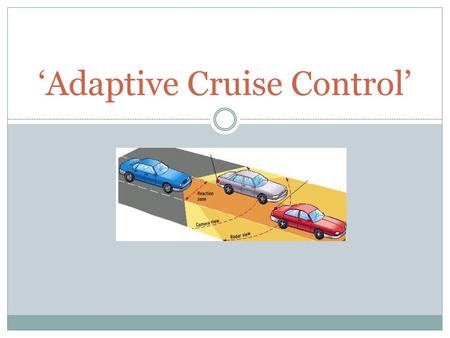 ‘Adaptive Cruise Control’