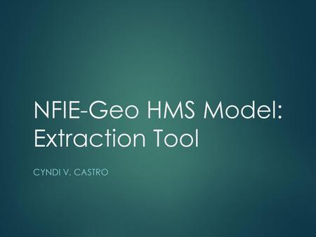 NFIE-Geo HMS Model: Extraction Tool