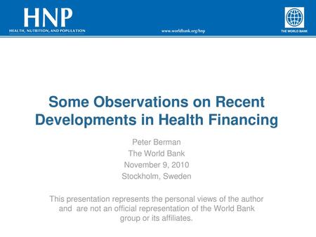 Some Observations on Recent Developments in Health Financing