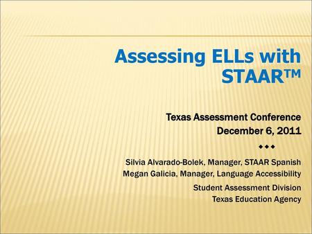 Assessing ELLs with STAARTM