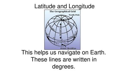 Latitude and Longitude