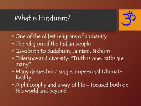 What is Hinduism? One of the oldest religions of humanity