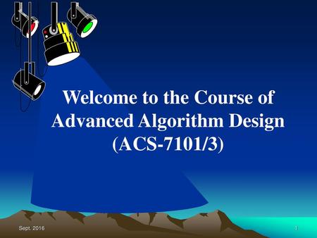 Welcome to the Course of Advanced Algorithm Design