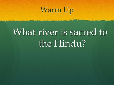 What river is sacred to the Hindu?