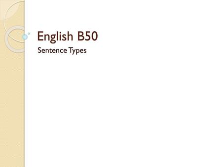 English B50 Sentence Types.