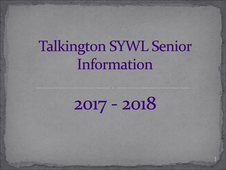 Talkington SYWL Senior Information