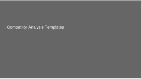 Competitor Analysis Templates