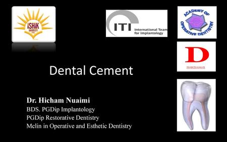 Dental Cement Dr. Hicham Nuaimi BDS. PGDip Implantology