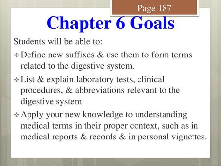 Chapter 6 Goals Page 187 Students will be able to: