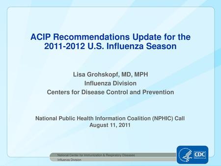 ACIP Recommendations Update for the U.S. Influenza Season