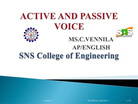 ACTIVE AND PASSIVE VOICE MS. C