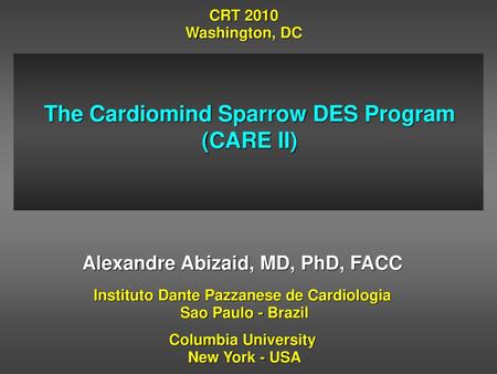 The Cardiomind Sparrow DES Program (CARE II)