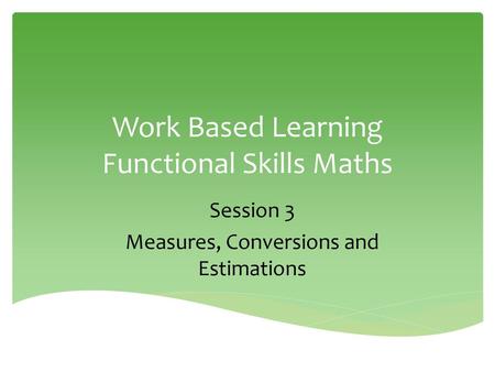 Work Based Learning Functional Skills Maths