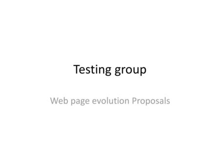 Web page evolution Proposals