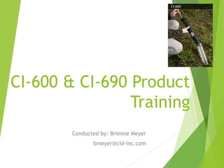 CI-600 & CI-690 Product Training