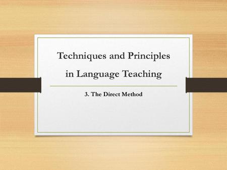 Techniques and Principles in Language Teaching