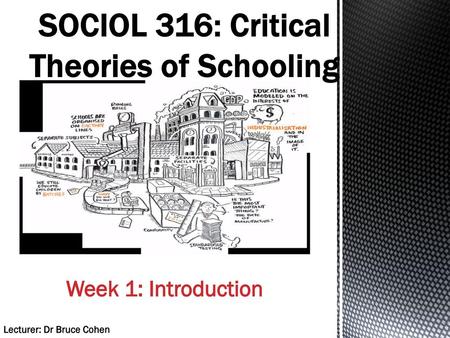 SOCIOL 316: Critical Theories of Schooling