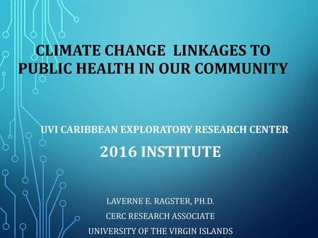 Climate Change Linkages to Public Health in our community