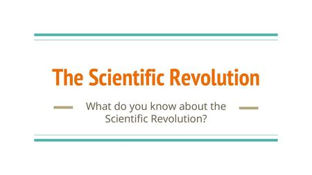 The Scientific Revolution