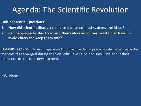 Agenda: The Scientific Revolution