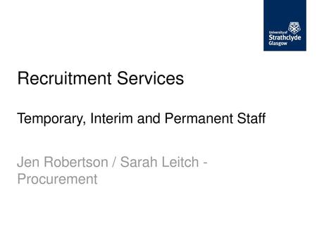 Recruitment Services Temporary, Interim and Permanent Staff