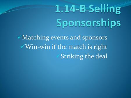 1.14-B Selling Sponsorships