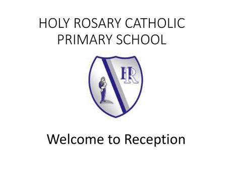 HOLY ROSARY CATHOLIC PRIMARY SCHOOL