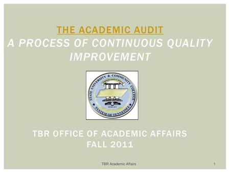 TBR Academic Audit Training - Fall 2011