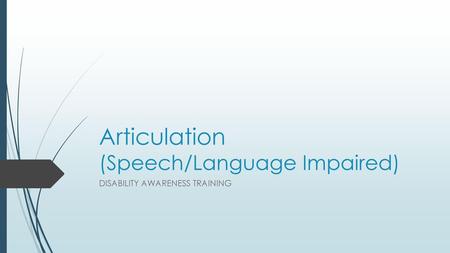 Articulation (Speech/Language Impaired)