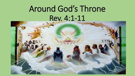 Around God’s Throne Rev. 4:1-11