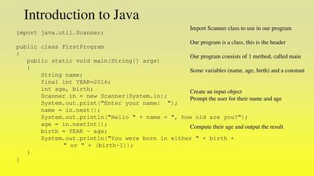 Introduction to Java Import Scanner class to use in our program