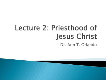 Lecture 2: Priesthood of Jesus Christ