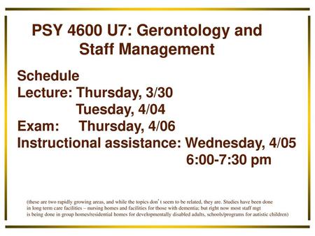 PSY 4600 U7: Gerontology and Staff Management