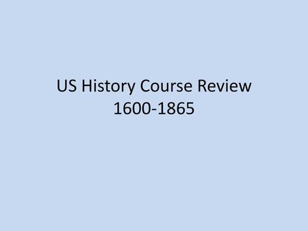 US History Course Review