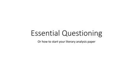 Essential Questioning