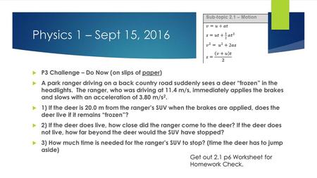 Physics 1 – Sept 15, 2016 P3 Challenge – Do Now (on slips of paper)