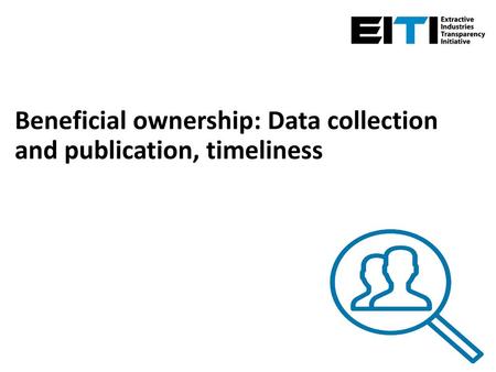 Beneficial ownership: Data collection and publication, timeliness