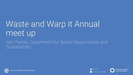 Waste and Warp it Annual meet up