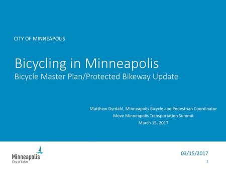 Bicycling in Minneapolis Bicycle Master Plan/Protected Bikeway Update