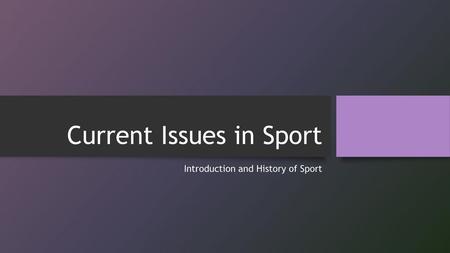 Current Issues in Sport